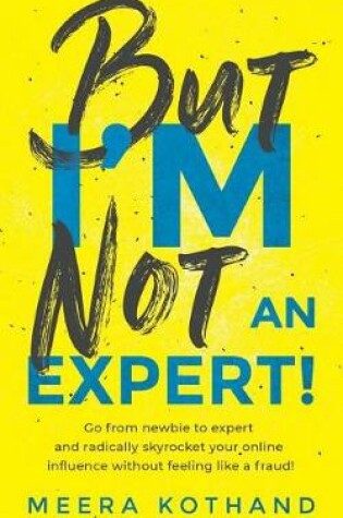 Cover of But I'm Not an Expert!