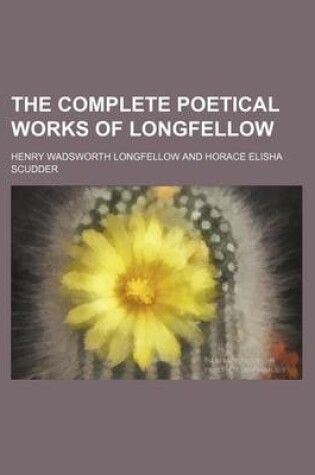 Cover of The Complete Poetical Works of Longfellow