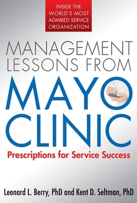 Cover of Management Lessons from the Mayo Clinic (Pb)