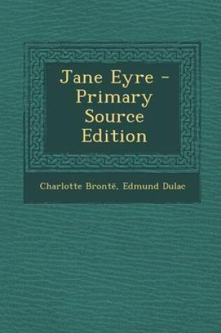 Cover of Jane Eyre - Primary Source Edition