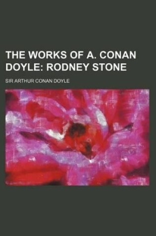 Cover of The Works of A. Conan Doyle (Volume 6); Rodney Stone