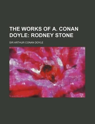 Book cover for The Works of A. Conan Doyle (Volume 6); Rodney Stone