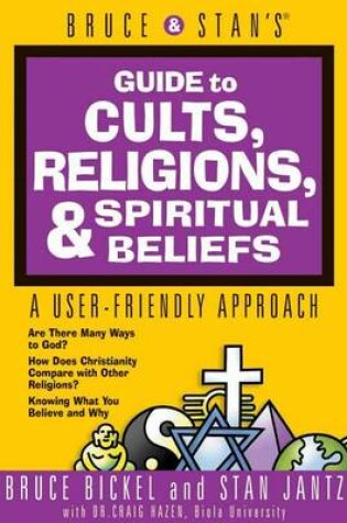 Cover of Bruce & Stan's Guide to Cults Religions & Spiritual Beliefs