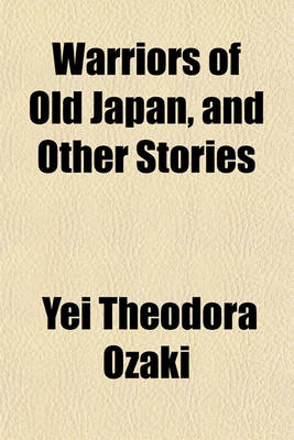 Book cover for Warriors of Old Japan, and Other Stories