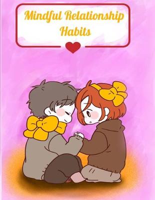 Book cover for Mindful Relationship Habits