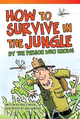 Cover of How to Survive in the Jungle by the Person Who Knows