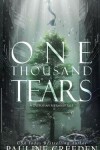 Book cover for One Thousand Tears