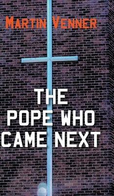 Book cover for The Pope Who Came Next