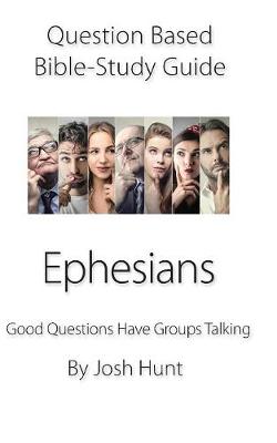 Book cover for Question-based Bible Study Guide -- Ephesians