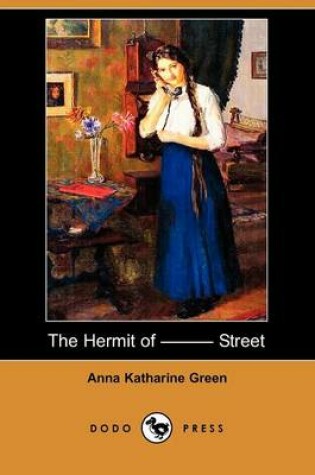 Cover of The Hermit of ––––– Street (Dodo Press)