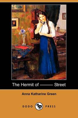 Book cover for The Hermit of ––––– Street (Dodo Press)