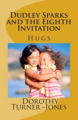 Book cover for Dudley Sparks and the Eighth Invitation HUGS