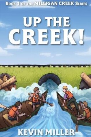 Cover of Up the Creek!