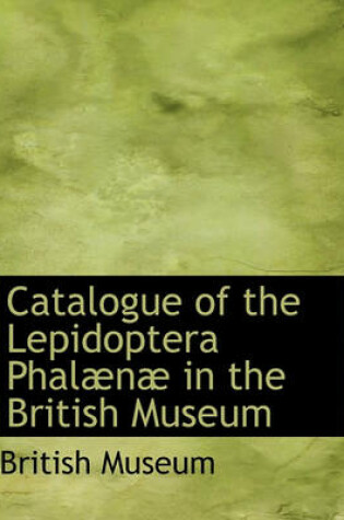 Cover of Catalogue of the Lepidoptera Phal N in the British Museum