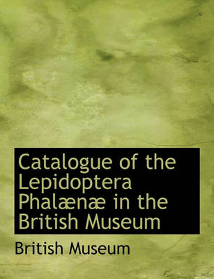 Book cover for Catalogue of the Lepidoptera Phal N in the British Museum