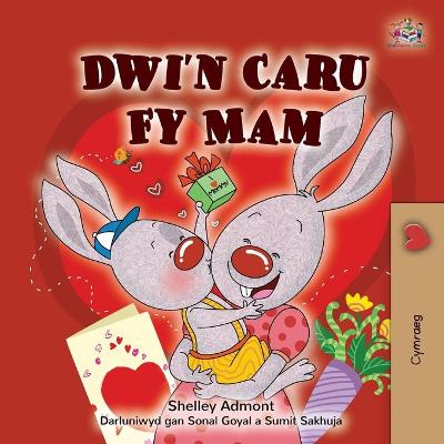 Book cover for I Love My Mom (Welsh Children's Book)