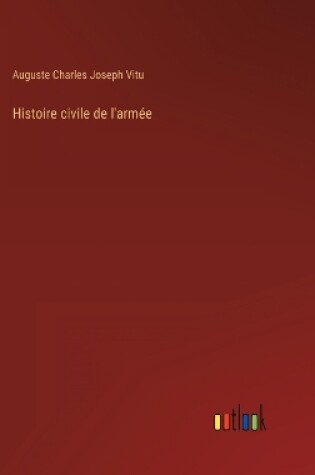 Cover of Histoire civile de l'armée