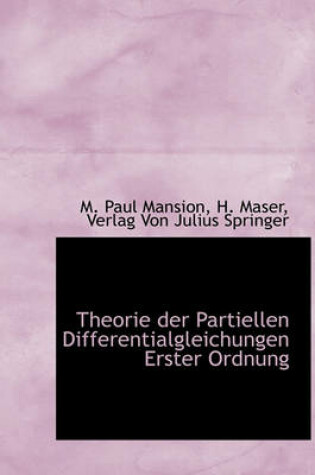 Cover of Theorie Der Partiellen Differentialgleichungen Erster Ordnung