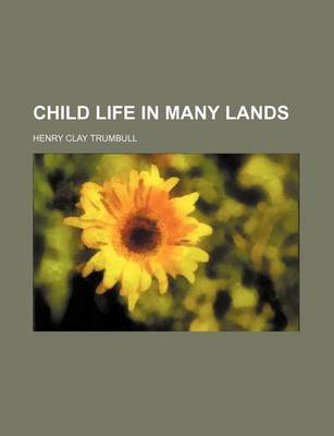 Book cover for Child Life in Many Lands