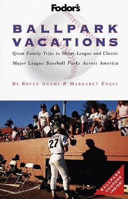 Book cover for Fodor's Ballpark Vacations