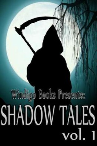 Cover of Shadow Tales, Vol. 1