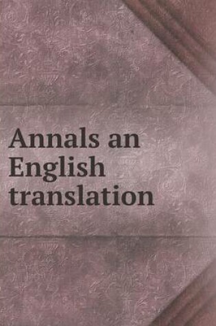 Cover of Annals an English translation