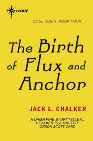 Cover of The Birth of Flux and Anchor