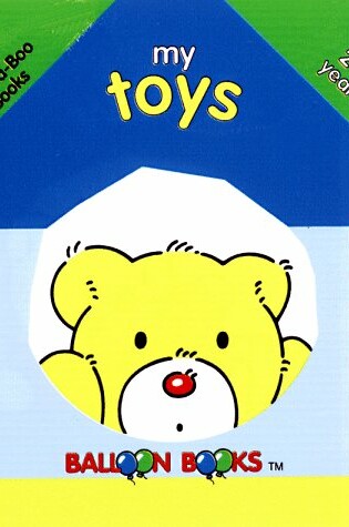 Cover of Balloon: Peek-A-Boo Books: My Toys