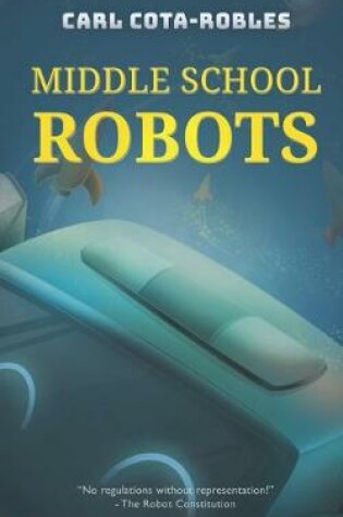 Cover of Middle School Robots