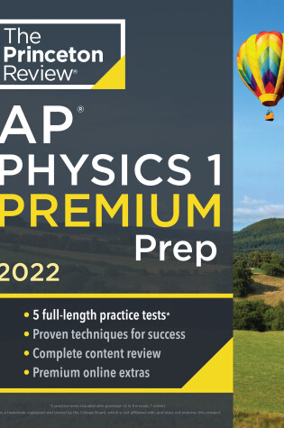 Cover of Princeton Review AP Physics 1 Premium Prep, 2022