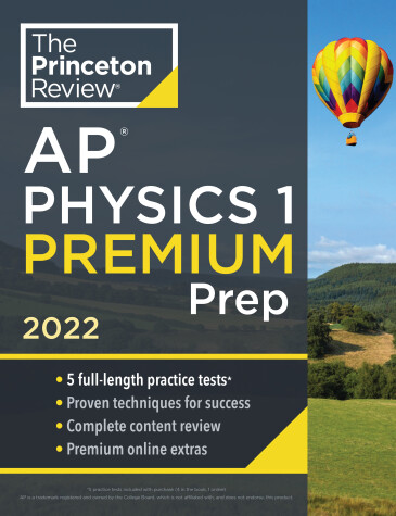 Book cover for Princeton Review AP Physics 1 Premium Prep, 2022