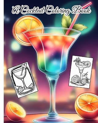 Book cover for A Cocktail Coloring Book