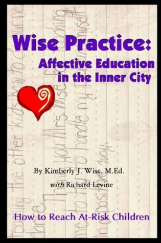 Cover of Wise Practice: Affective Education In the Inner City