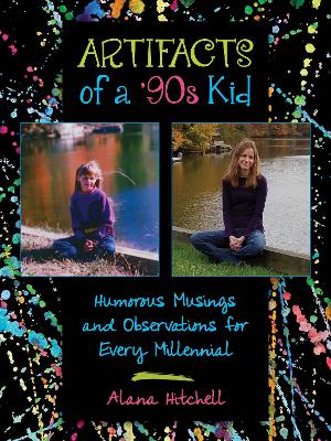 Cover of Artifacts of a '90s Kid