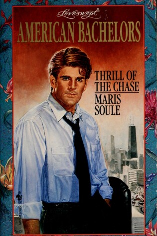 Cover of Loveswept 768: Thrill of the Chase