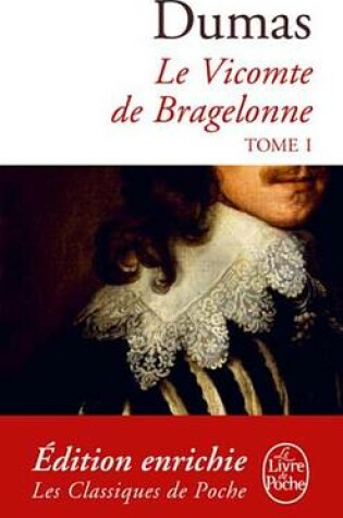 Cover of Le Vicomte de Bragelonne Tome 1