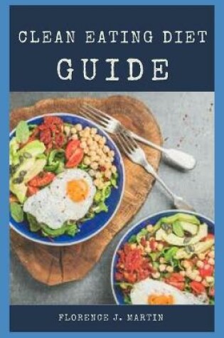 Cover of Clean Eating Diet Guide