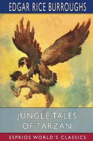 Cover of Jungle Tales of Tarzan (Esprios Classics)