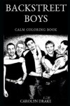 Book cover for Backstreet Boys Calm Coloring Book