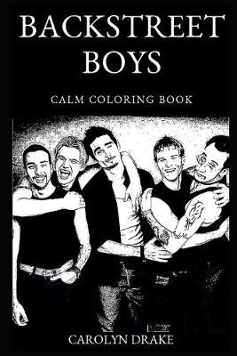 Cover of Backstreet Boys Calm Coloring Book