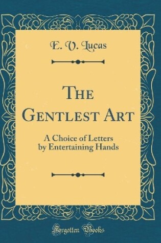 Cover of The Gentlest Art