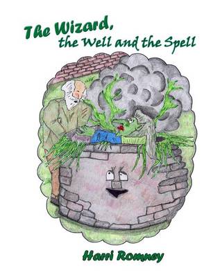Book cover for The Wizard, the Well and the Spell
