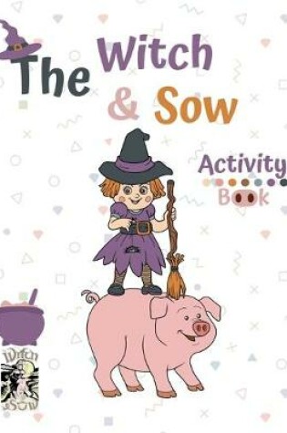 Cover of The Witch and Sow