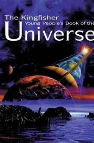 Cover of The Kingfisher Young People's Book of the Universe