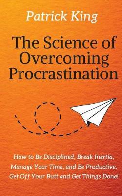 Book cover for The Science of Overcoming Procrastination