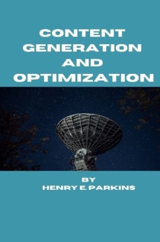 Cover of Content Generation and Optimization