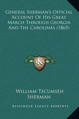 Cover of General Sherman's Official Account of His Great March Through Georgia and the Carolinas (1865)