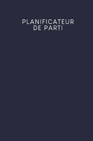 Cover of Planificateur de parti