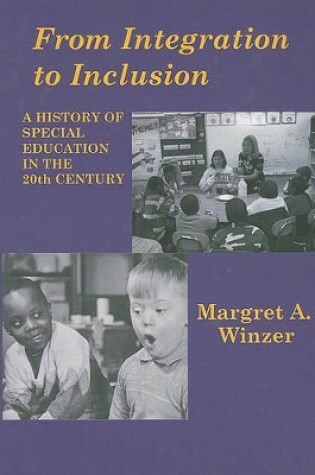 Cover of From Integration to Inclusion - A History of Special Education in the 20th Century