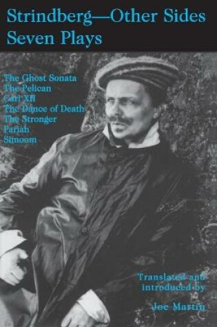 Cover of Strindberg - Other Sides; Seven Plays- Translated and introduced by Joe Martin- with a Foreword by Bjoern Meidal